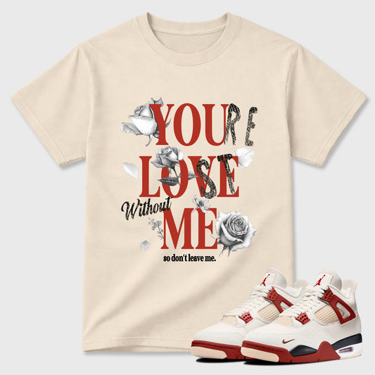 You Love Me  Sneaker Tees - Air Jordan 4 Brick After Brick