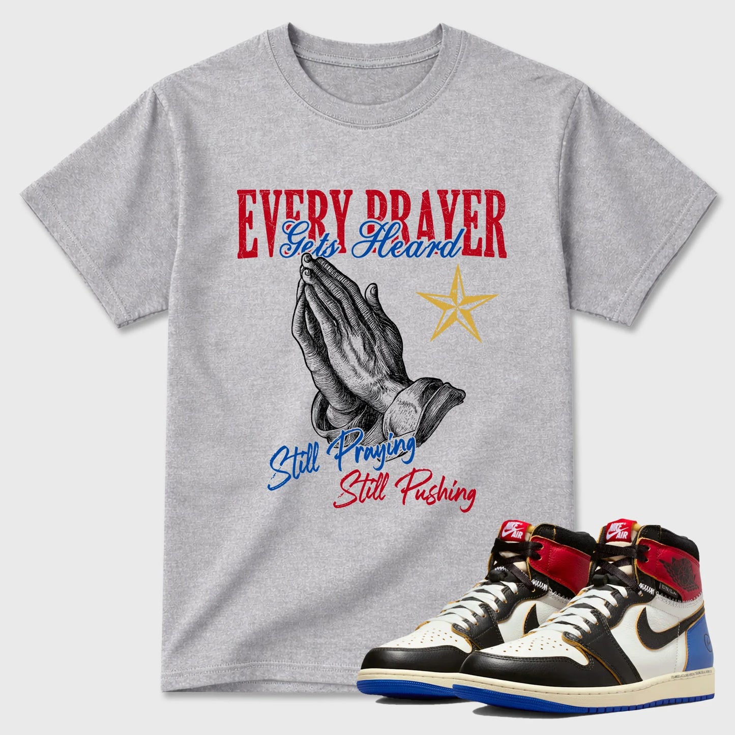 Every Prayer Gets Heard RUNIX Sneaker Tees - Air Jordan 1 Union x Fragment