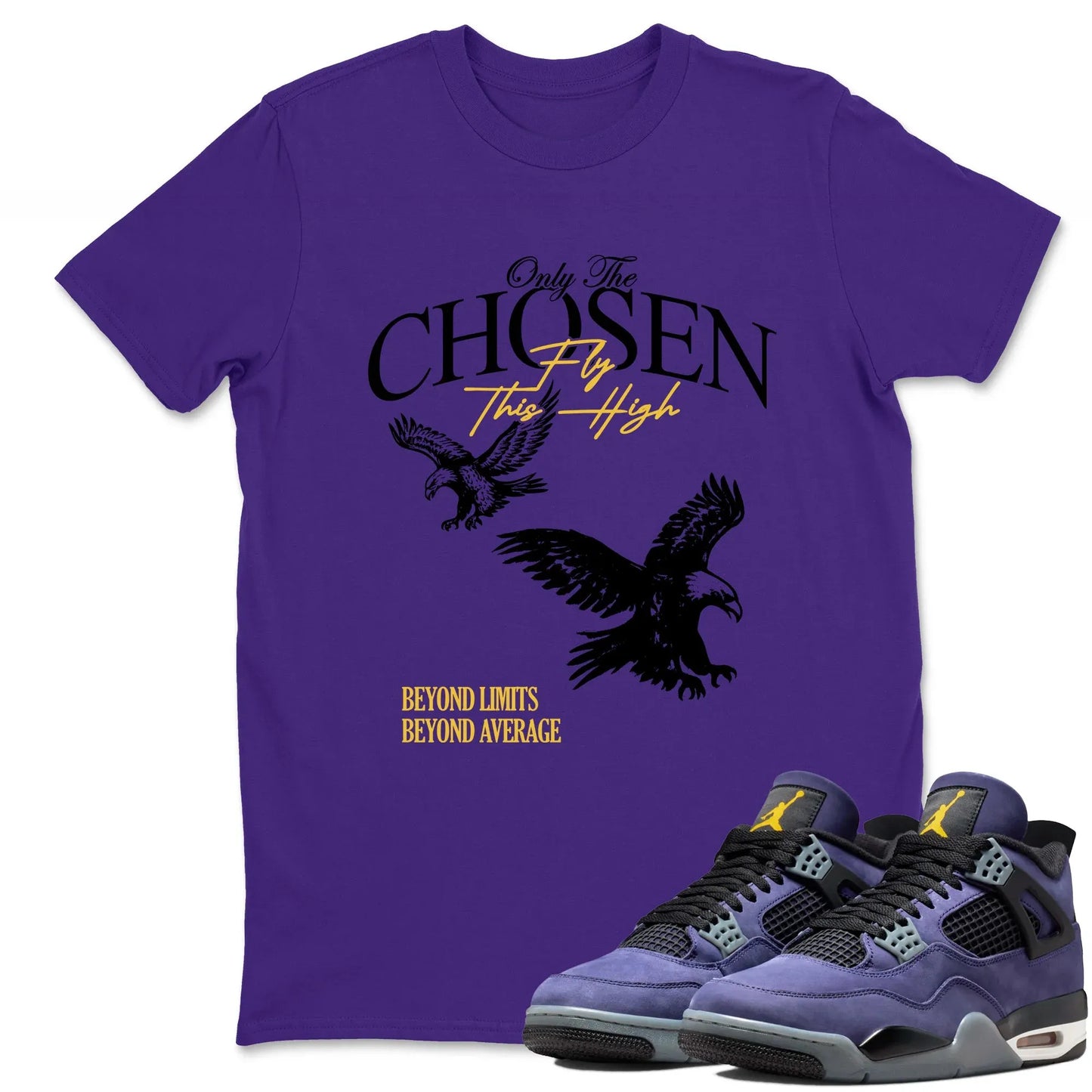 Only The Chosen Fly This High RUNIX Sneaker Tees - Air Jordan 4 Lakeshow