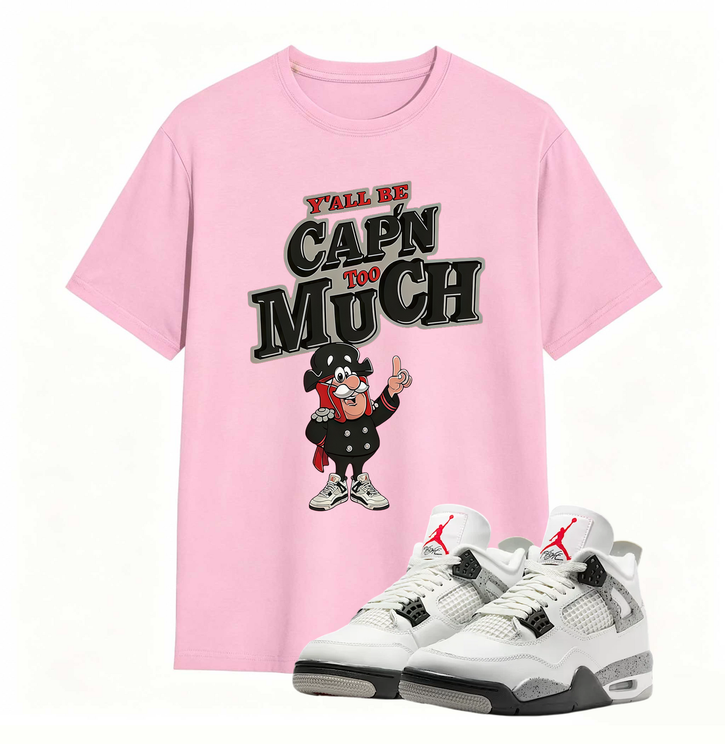 AJ 4 Retro White Cement Cap'n Too Much Sneaker T Shirt