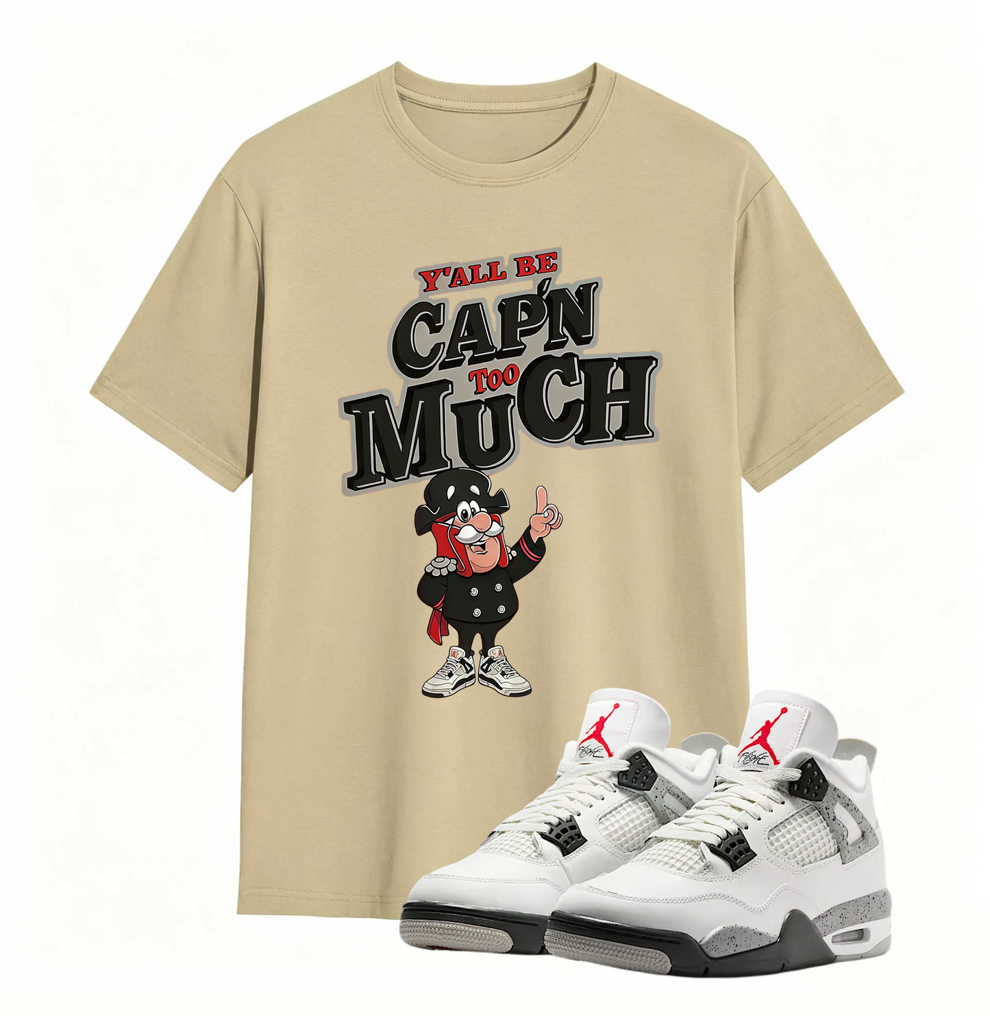 AJ 4 Retro White Cement Cap'n Too Much Sneaker T Shirt