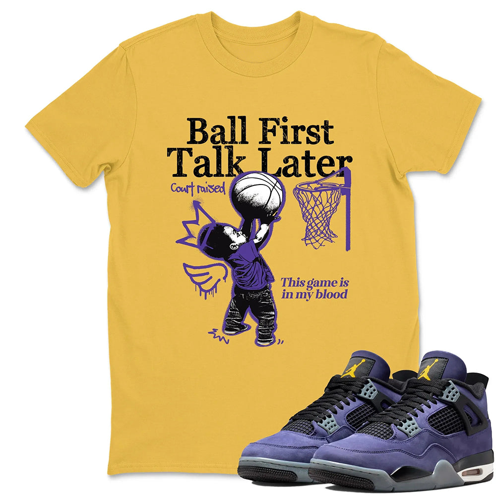 Ball First Kiss Later RUNIX  Sneaker Tees - Air Jordan 4 Lakeshow